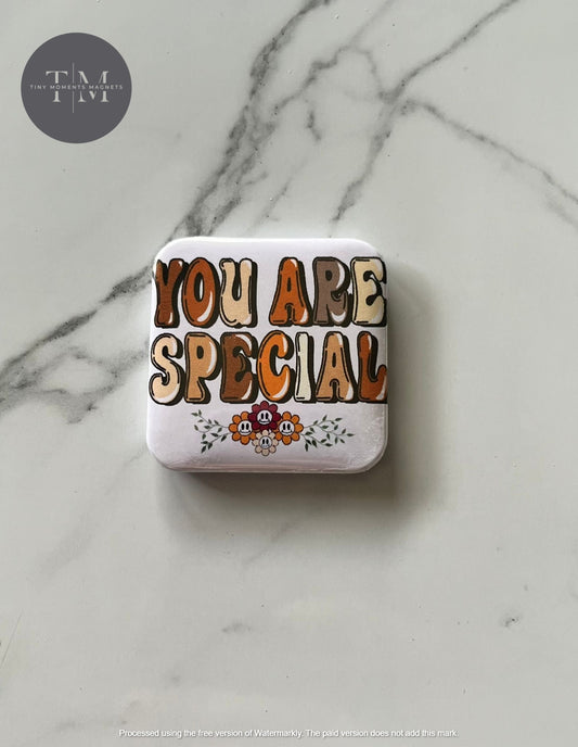 You are special
