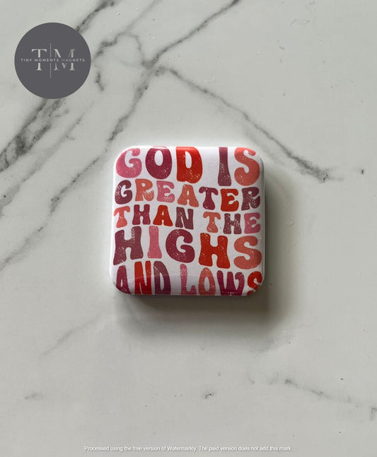 GOD greater High and Low