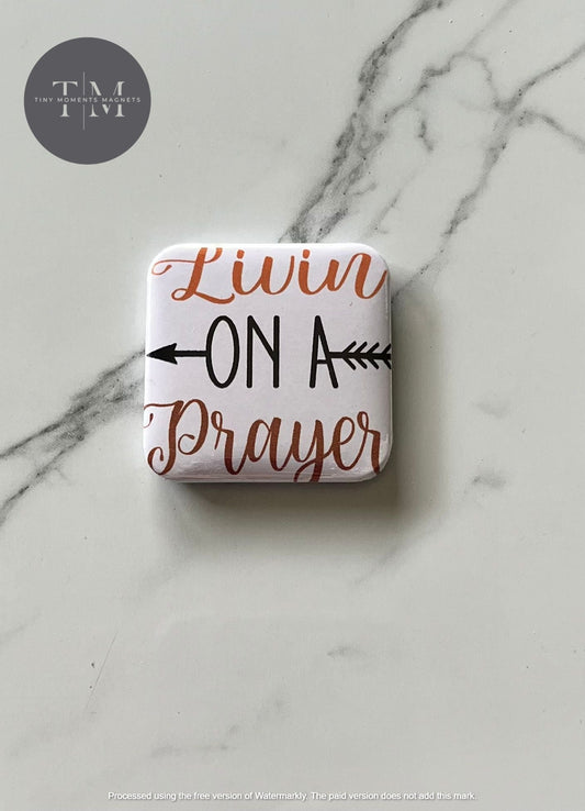 Livin on a prayer