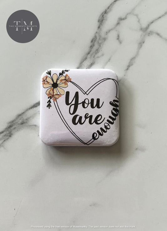 You are enough