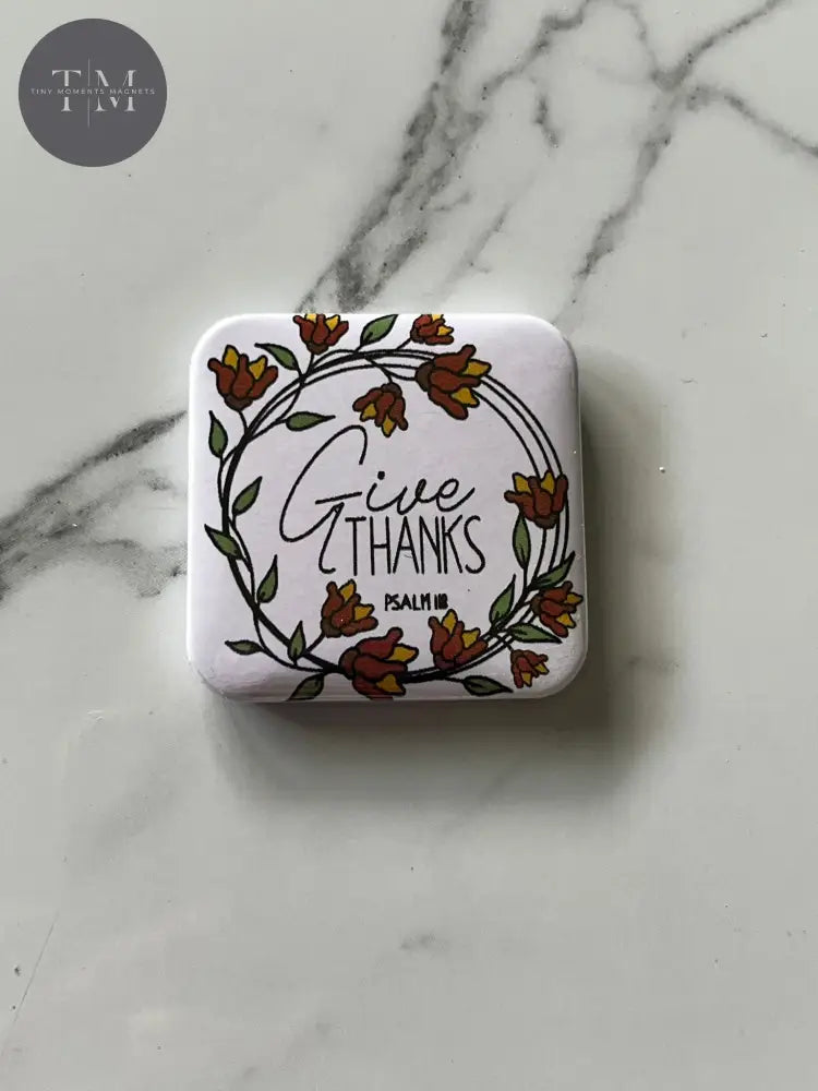 Give Thanks Fridge Magnet