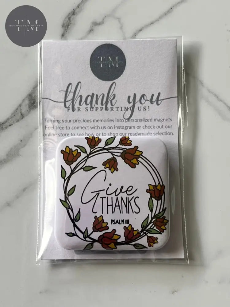 Give Thanks Fridge Magnet