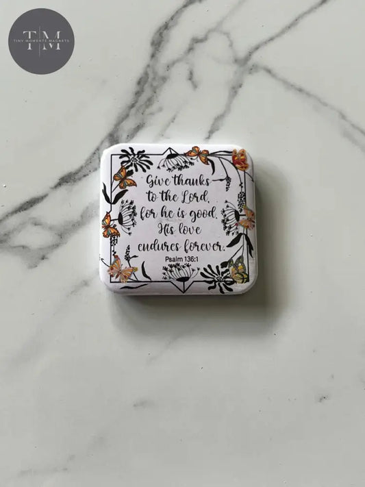 Give Thanks To The Lord Fridge Magnet