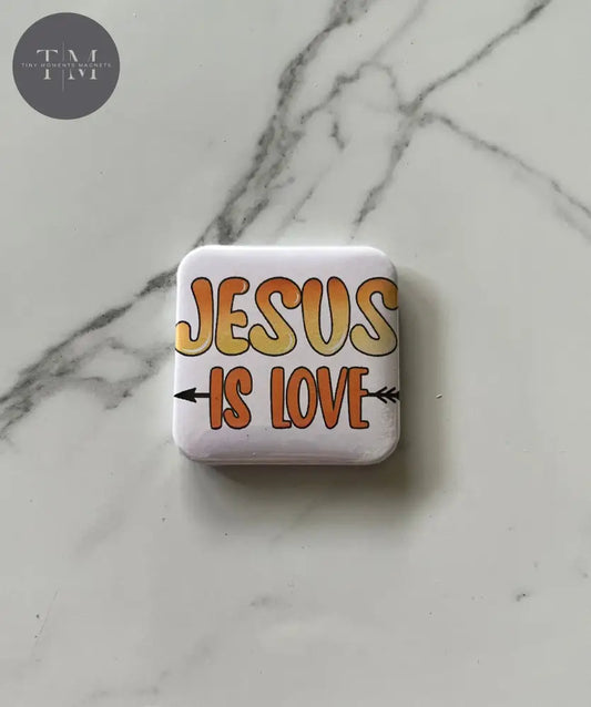 Jesus Is Love Fridge Magnet