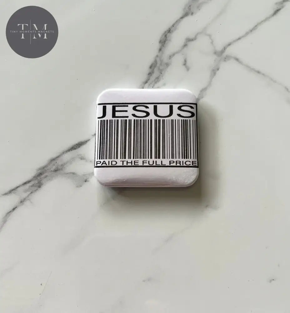 Jesus Paid Full Price Fridge Magnet