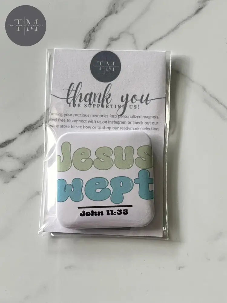 Jesus Wept Fridge Magnet