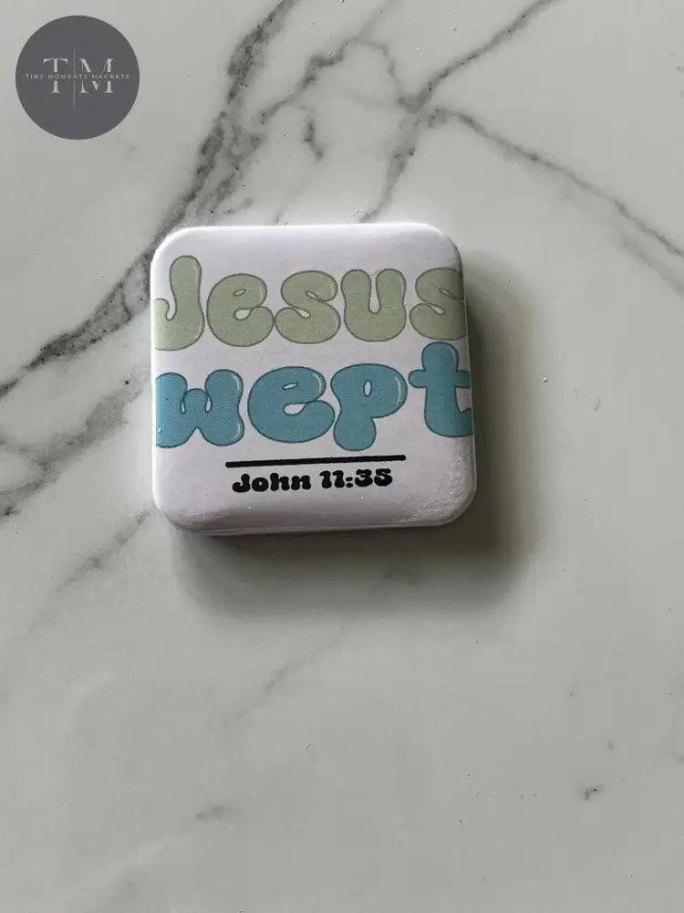 Jesus Wept Fridge Magnet