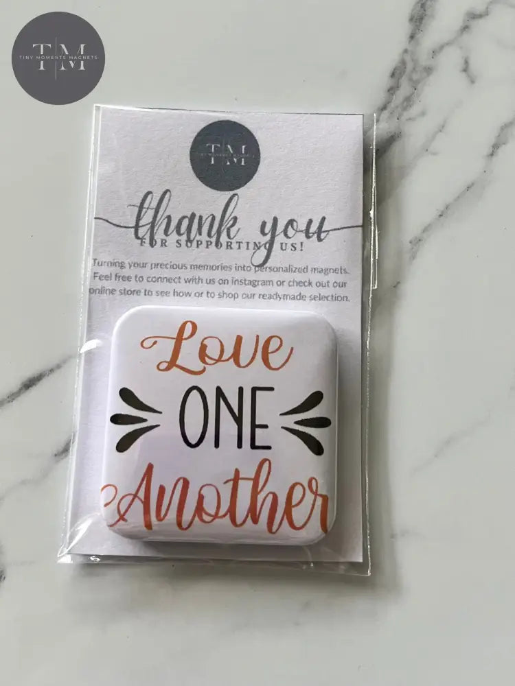 Love One Another Fridge Magnet