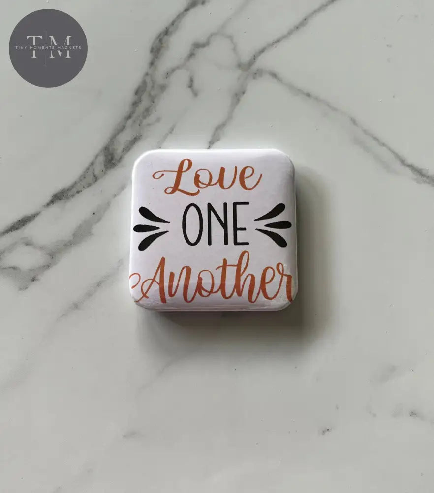 Love One Another Fridge Magnet