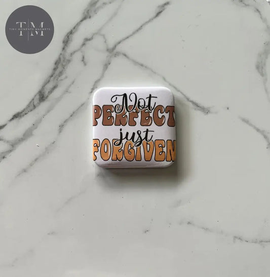 Not Perfect Just Forgiven Ii Fridge Magnet