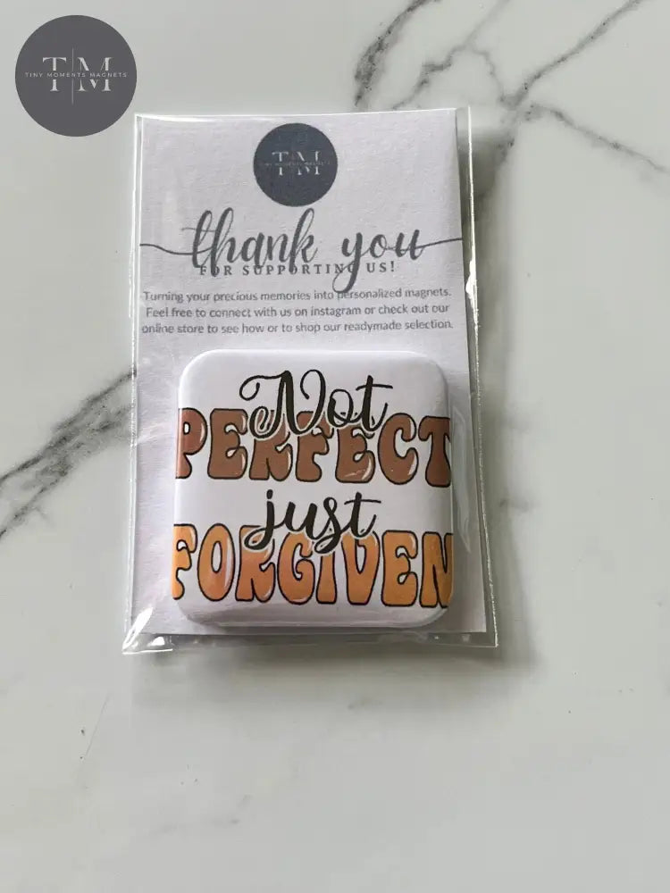 Not Perfect Just Forgiven Ii Fridge Magnet