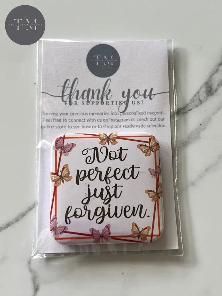 Not Perfect Just Forgiven Iii Fridge Magnet