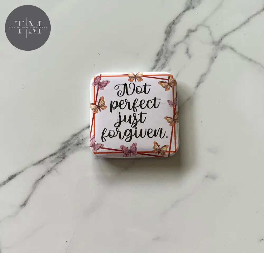 Not Perfect Just Forgiven Iii Fridge Magnet