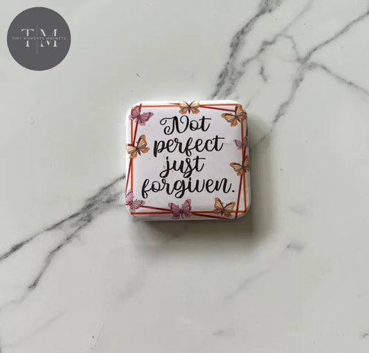 Not Perfect Just Forgiven Iii Fridge Magnet